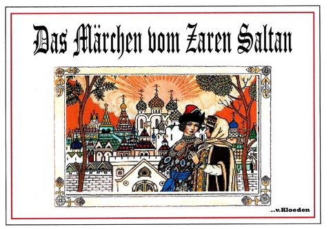 Das Märchen vom Zaren Saltan - Alexander Puschkin