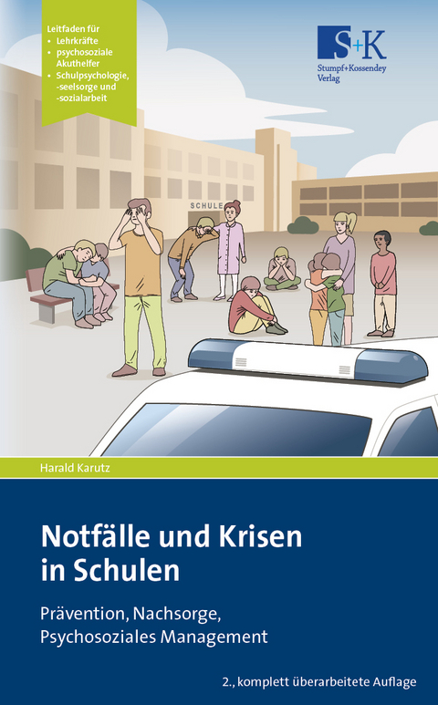 Notfälle und Krisen in Schulen - Harald Karutz