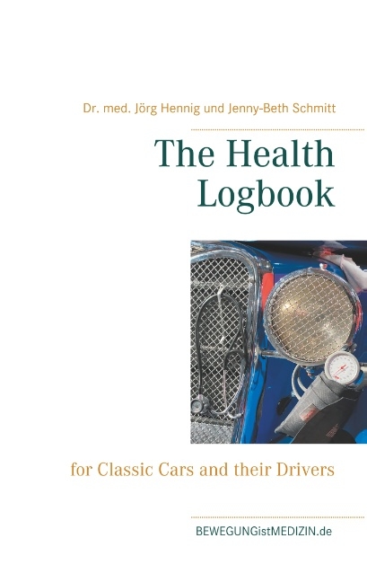 The Health Logbook - Dr. med. Jörg Hennig, Jenny-Beth Schmitt