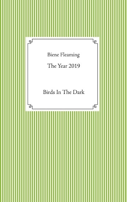 The Year 2019 - Biene Fleaming