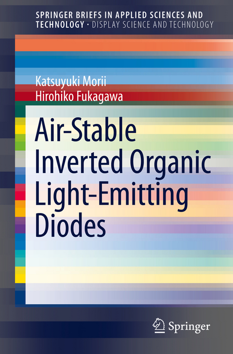 Air-Stable Inverted Organic Light-Emitting Diodes - Katsuyuki Morii, Hirohiko Fukagawa