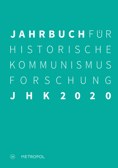 Jahrbuch für Historische Kommunismusforschung 2020 - 