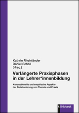 Verlängerte Praxisphasen in der Lehrer*innenbildung - 