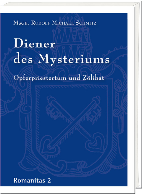 Diener des Mysteriums - Rudolf Michael Schmitz