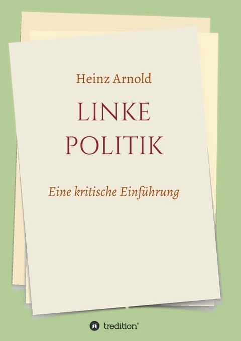 Linke Politik - Heinz Dr. Arnold
