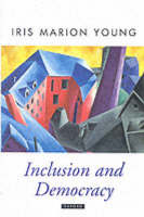 Inclusion and Democracy -  Iris Marion Young
