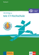 Mit Erfolg zu telc C1 Hochschule - Melanie Förster, Hans-Jürgen Hantschel, Sandra Hohmann