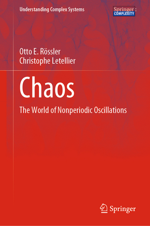 Chaos - Otto E. Rössler, Christophe Letellier