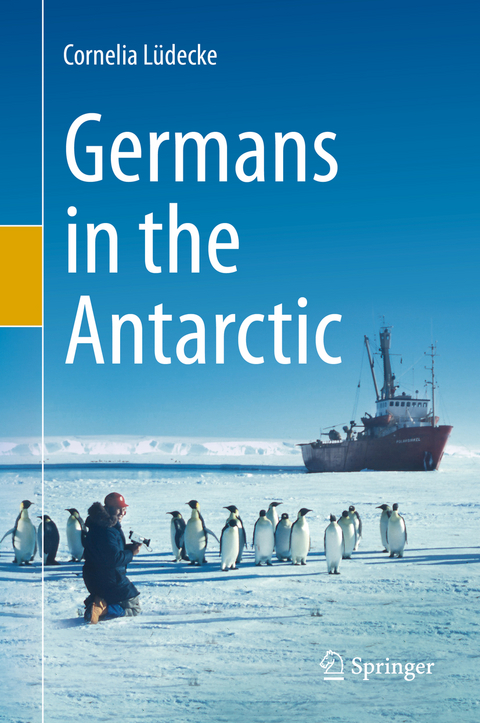 Germans in the Antarctic - Cornelia Lüdecke