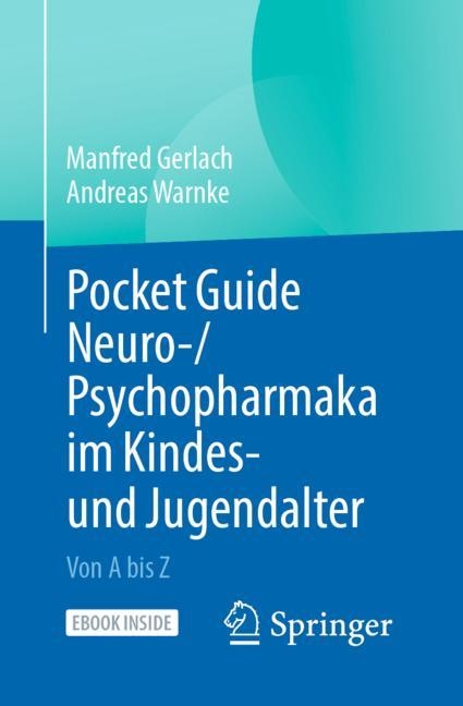 Pocket Guide Neuro-/Psychopharmaka im Kindes- und Jugendalter - Manfred Gerlach, Andreas Warnke