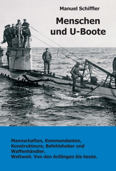 Menschen und U-Boote - Manuel Schiffler