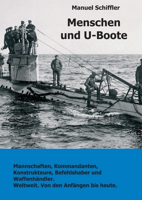 Menschen und U-Boote - Manuel Schiffler