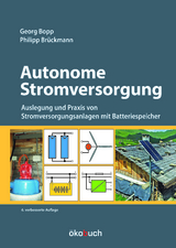 Autonome Stromversorgung - Brückmann, Philipp; Bopp, Georg
