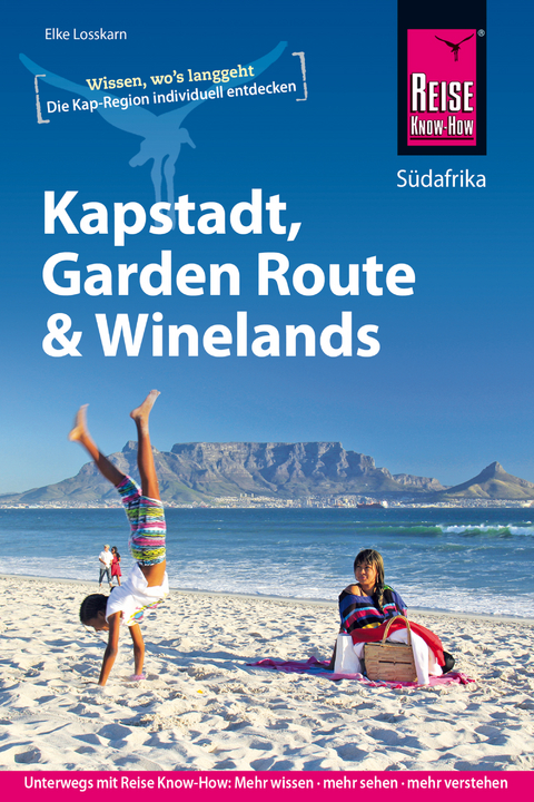 Kapstadt, Garden Route und Winelands - Elke Losskarn, Dieter Losskarn