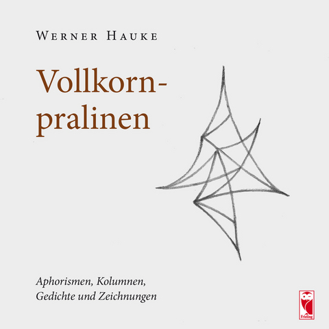 Vollkornpralinen - Werner Hauke