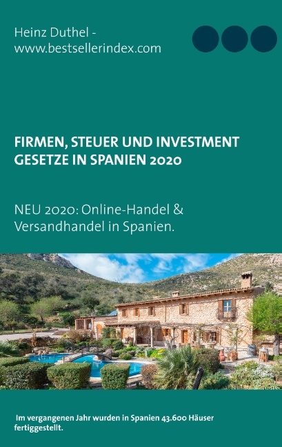 Firmen, Steuer und Investment Gesetze in Spanien - Heinz Duthel