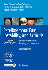 Patellofemoral Pain, Instability, and Arthritis - Dejour, David; Zaffagnini, Stefano; Arendt, Elizabeth A.; Sillanpää, Petri; Dirisamer, Florian