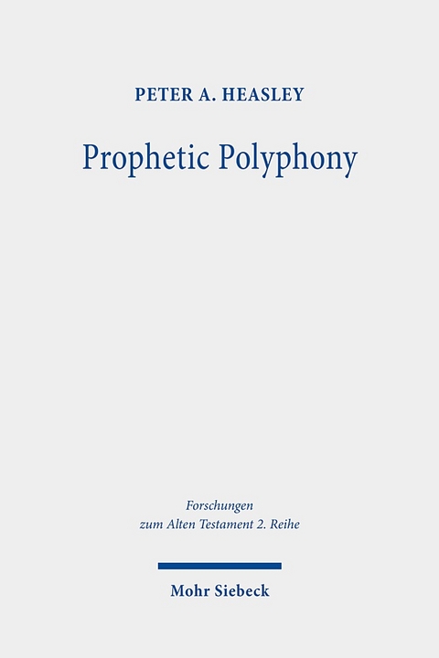 Prophetic Polyphony - Peter A. Heasley