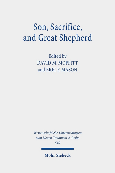 Son, Sacrifice, and Great Shepherd - 