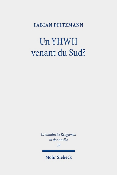 Un YHWH venant du Sud? - Fabian Pfitzmann