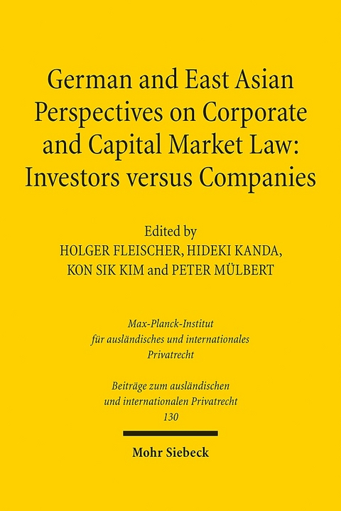 German and East Asian Perspectives on Corporate and Capital Market Law: Investors versus Companies - 