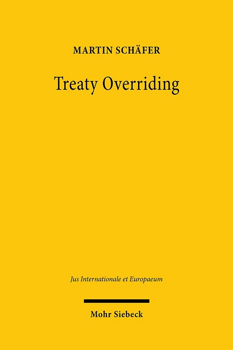 Treaty Overriding - Martin Schäfer