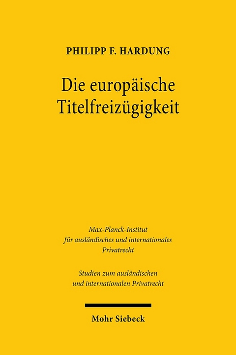 Die europäische Titelfreizügigkeit - Philipp F. Hardung