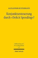 Konjunktursteuerung durch "Deficit Spending"? - Alexander Kustermann