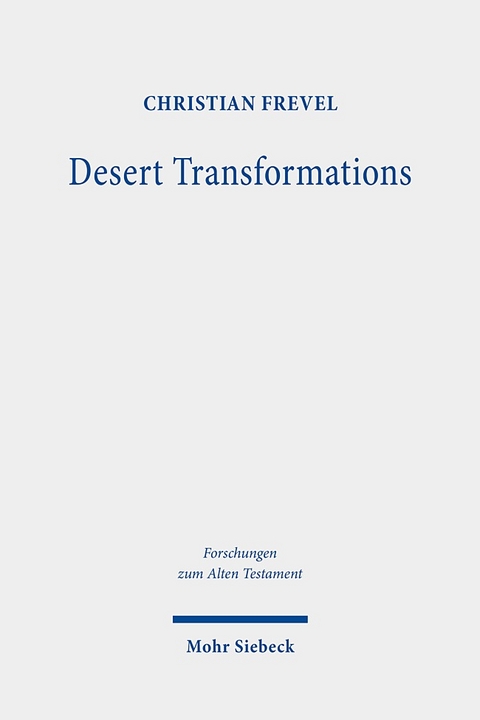 Desert Transformations - Christian Frevel