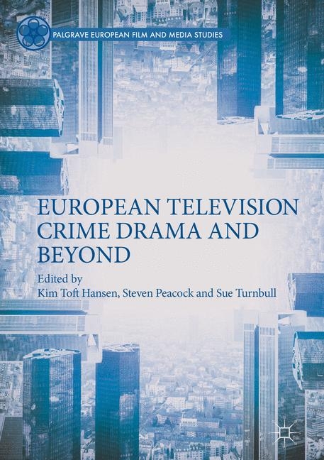 European Television Crime Drama and Beyond - 