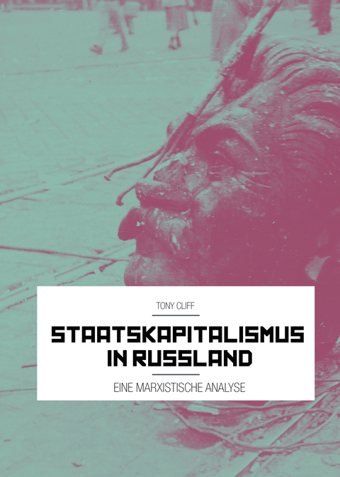 Staatskapitalismus in Russland - Tony Cliff