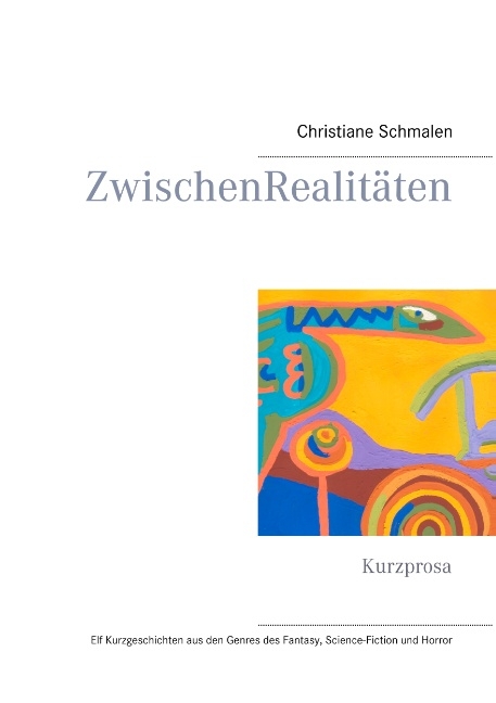 ZwischenRealitäten - Christiane Schmalen