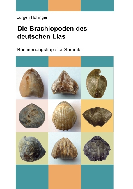 Die Brachiopoden des deutschen Lias - Jürgen Höflinger