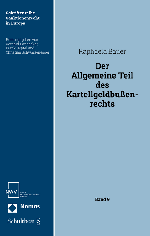 Der Allgemeine Teil des Kartellgeldbussenrechts - Raphaela Bauer