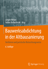 Bauwerksabdichtung in der Altbausanierung - Weber, Jürgen; Hafkesbrink, Volker