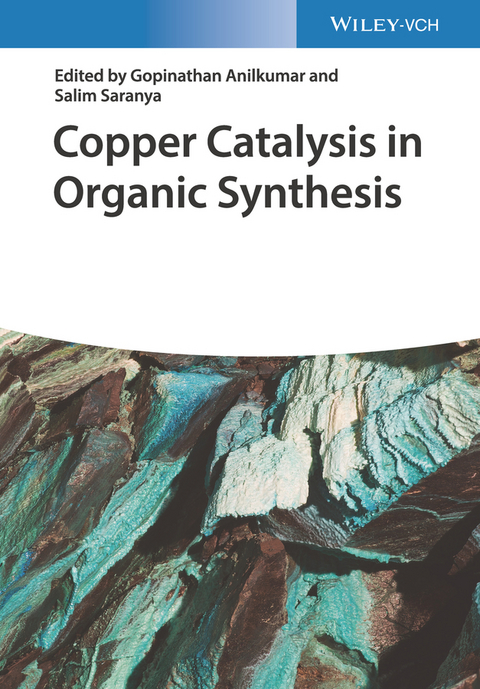 Copper Catalysis in Organic Synthesis - 