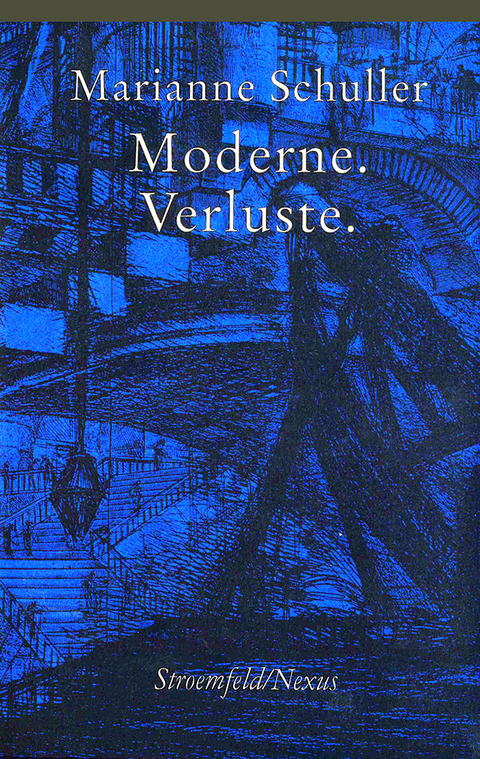 Moderne, Verluste - Marianne Schuller