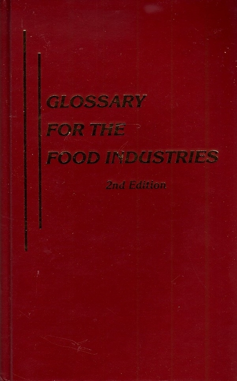 Glossary for the Food Industries -  WA Gould