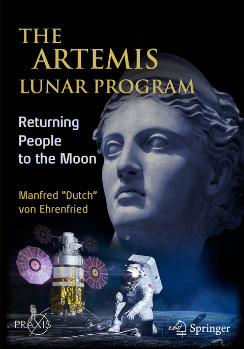 The Artemis Lunar Program - Manfred “Dutch” von Ehrenfried