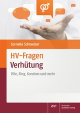 HV-Fragen: Verhütung - Cornelia Schweizer