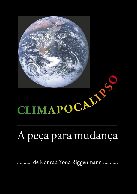 Climapocalipso - Konrad Yona Riggenmann