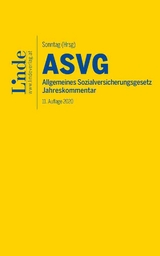 ASVG | Allgemeines Sozialversicherungsgesetz 2020 - Atria, Robert; Blume, Andreas; Derntl, Johannes; Felix, Ferdinand; Kletter, Markus; Schober, Walter; Seyfried, Hans; Sonntag, Martin; Souhrada, Josef; Tarmann-Prentner, Sieglinde; Wotruba, Sebastian; Zehetner, Elisabeth; Ziegelbauer, Jörg; Sonntag, Martin