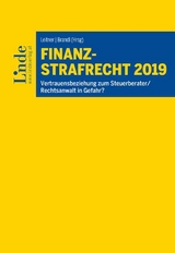 Finanzstrafrecht 2019 - Gerhard Dannecker, Gebhard Furherr, Norbert Wess, Hubert Hinterhofer, Mario Schmieder, Jens Bülte