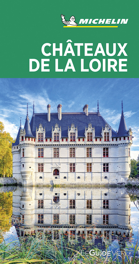 Michelin Le Guide Vert Chateaux de la Loire - 