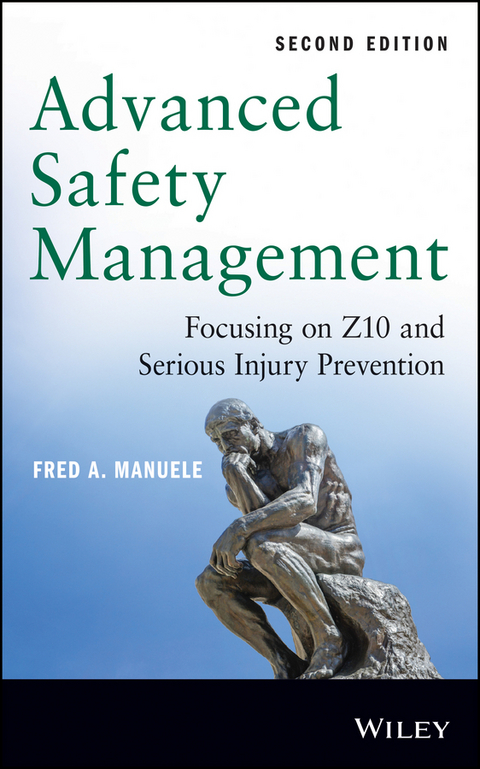 Advanced Safety Management -  Fred A. Manuele