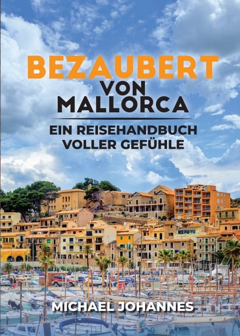 Bezaubert von Mallorca - Michael Johannes