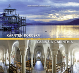 Kärnten vielseitig / Pestra Koroška / Carinzia versatile / Carinthia diverse - Christian Lehner
