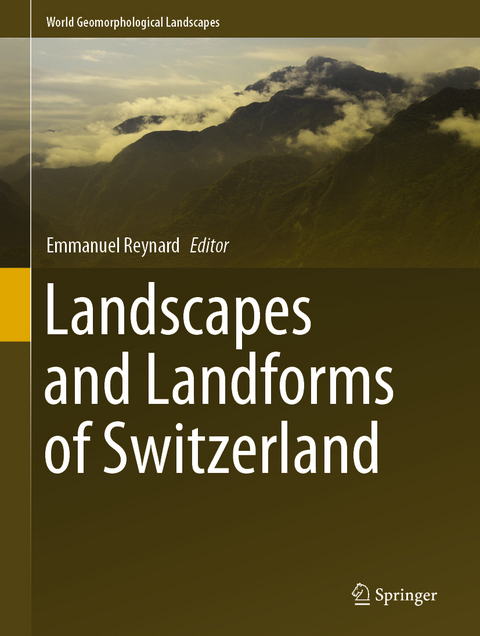 Landscapes and Landforms of Switzerland - 