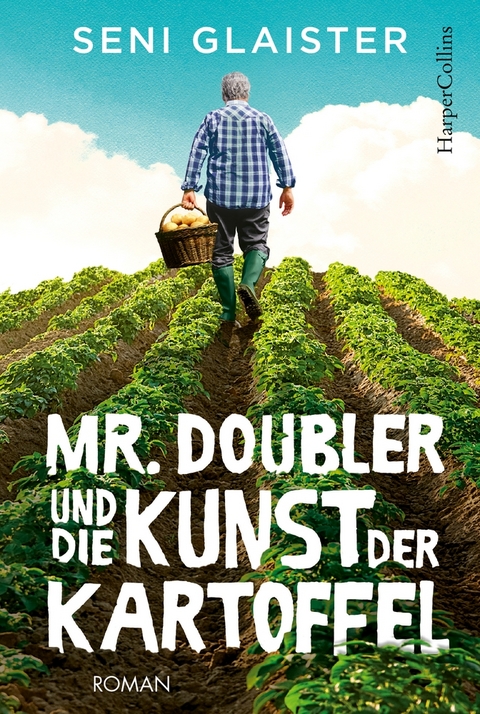 Mr. Doubler und die Kunst der Kartoffel - Seni Glaister