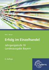 Erfolg im Einzelhandel Jahrgangsstufe 10 - Joachim Beck, Steffen Berner